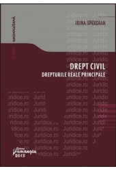 Drept civil. Drepturile reale principale | Irina Sferdian