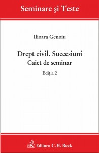 Drept civil. Succesiuni. Caiet de seminar. Editia 2