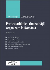 Particularitatile criminalitatii organizate in Romania - Olaru