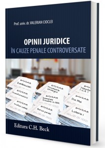 Opinii juridice in cauze penale controversate