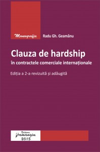 Clauza de hardship in contracte comerciale internationale. Editia a 2-a -Geamanu