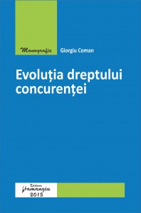 Evolutia dreptului concurentei - Coman