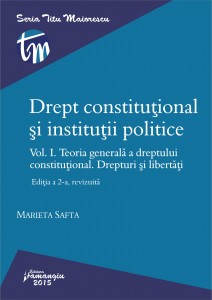 Drept constitutional si institutii politice. Vol. I. Editia a 2-a revizuita_Safta