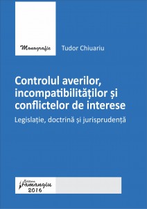 Controlul averilor, incompatibilitatilor si conflictelor de interese_Chiuariu