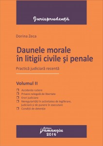 Daune morale in litigii civile si penale. Vol II_Zeca