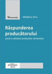 Raspunderea producatorului pentru calitatea produselor alimentare_Dinu