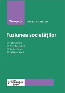 Fuziunea societatilor - Arcadia Hinescu